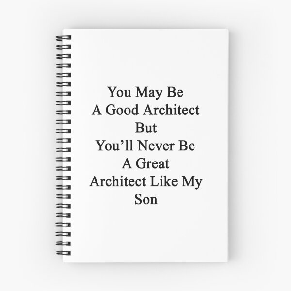 Item preview, You May Be A Good Architect But You'll Never Be A Great Architect Like My Son designed and sold by supernova23.