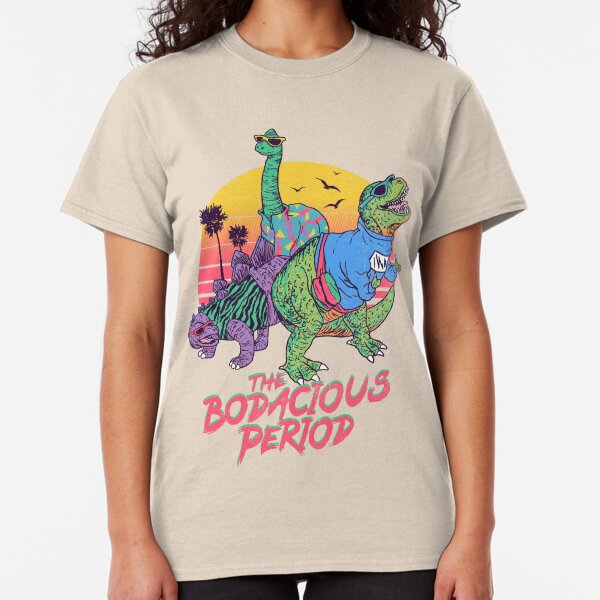 The Bodacious Period Classic T-Shirt