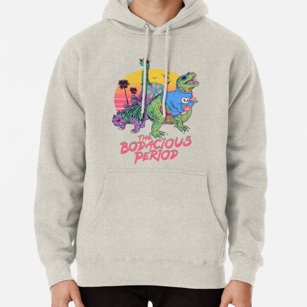 The Bodacious Period Pullover Hoodie