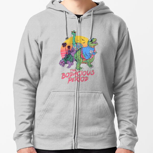El período de bodacious Sudadera con capucha y cremallera