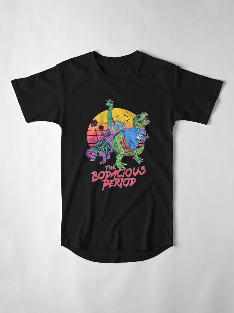 the bodacious period shirt