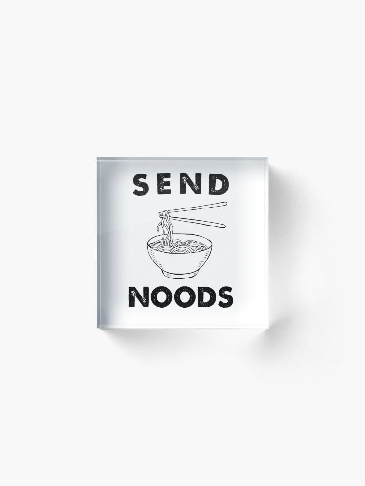 Alternate view of Send Noods Acrylic Block
