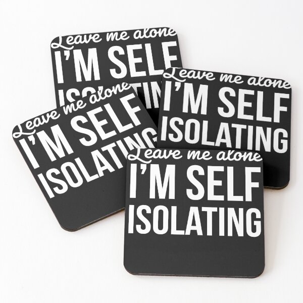 Item preview, Leave Me Alone I'm Self Isolating designed and sold by Sutra-Lotus-Co.