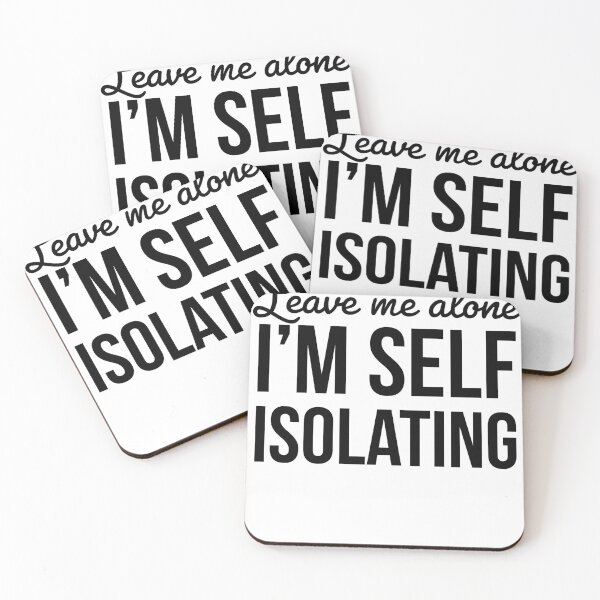 Item preview, Leave Me Alone I'm Self Isolating designed and sold by Sutra-Lotus-Co.