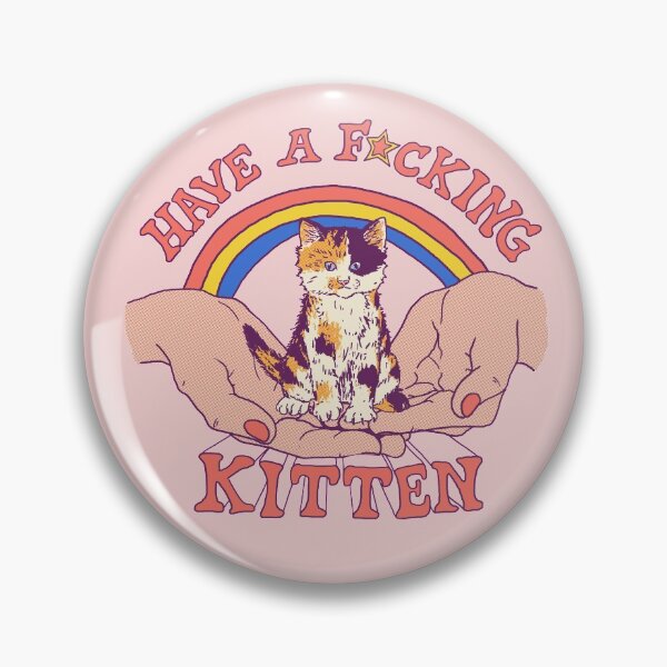Item preview, Have A Kitten designed and sold by wytrab8.