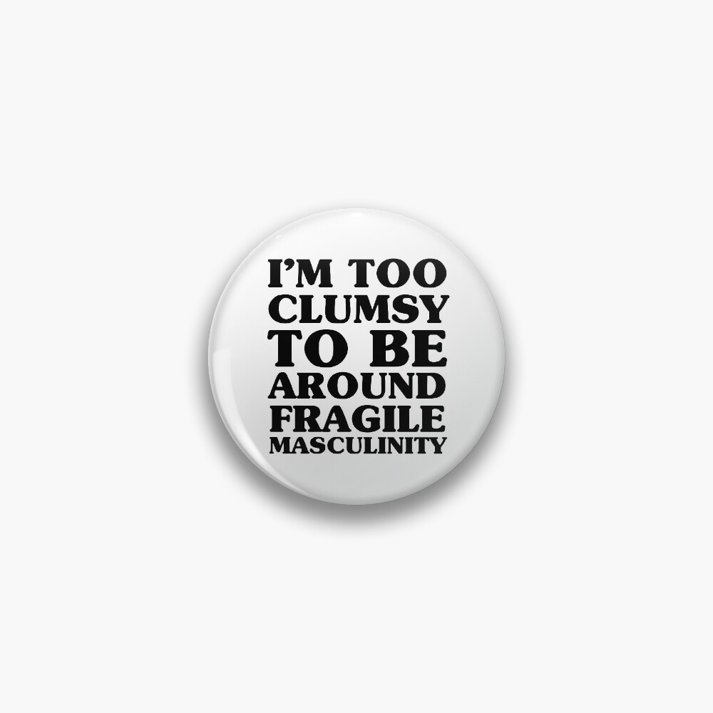 Too Clumsy Pin