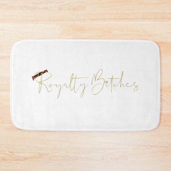 Item preview, Royalty Bitches designed and sold by BunnyMomMtl.