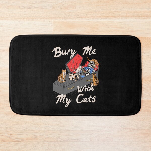 Item preview, Bury Me With My Cats designed and sold by wytrab8.