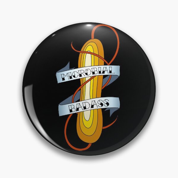 Microbial Badass Tattoo - full colour Pin