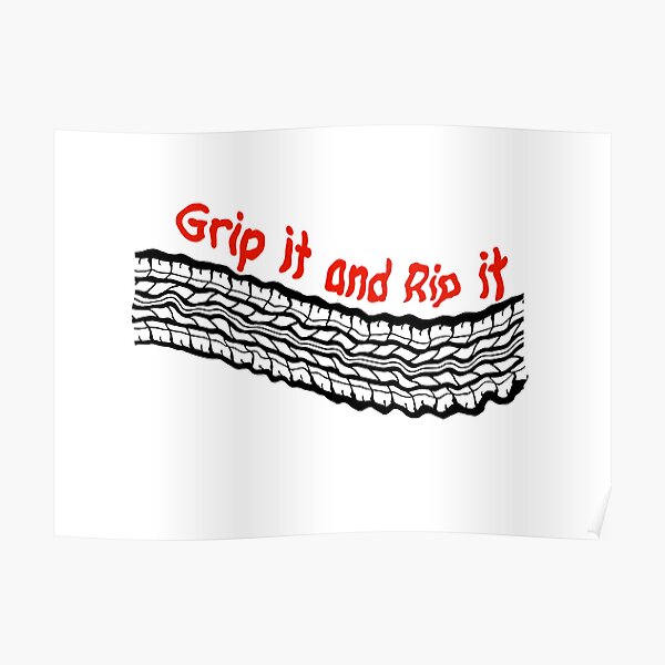 "Grip it and Rip it" Poster by Redbubble