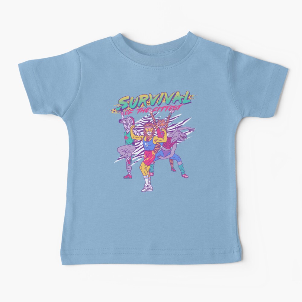 Survival Of The Fittest Baby T-Shirt
