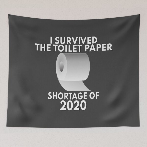 Item preview, I Survived The Toilet Paper Shortage Of 2020 Humor Design designed and sold by JG0024.