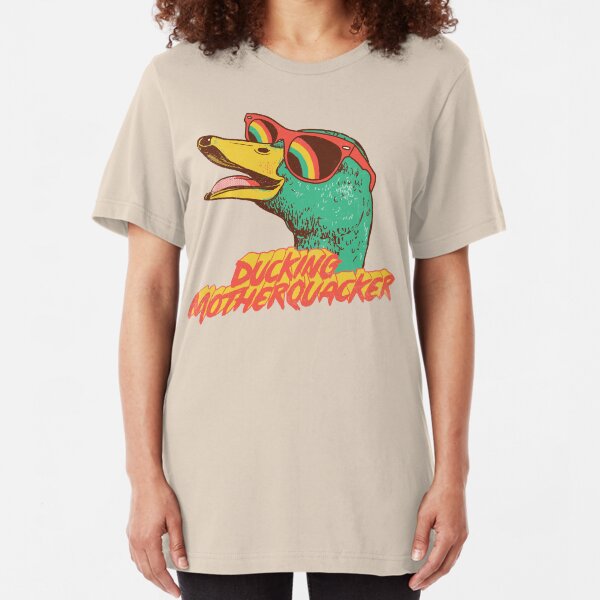Ducking Motherquacker Slim Fit T-Shirt