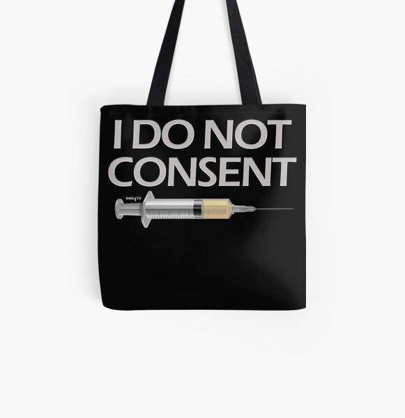 I DO NOT CONSENT All Over Print Tote Bag