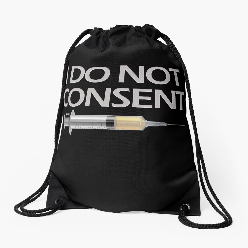 I DO NOT CONSENT Drawstring Bag