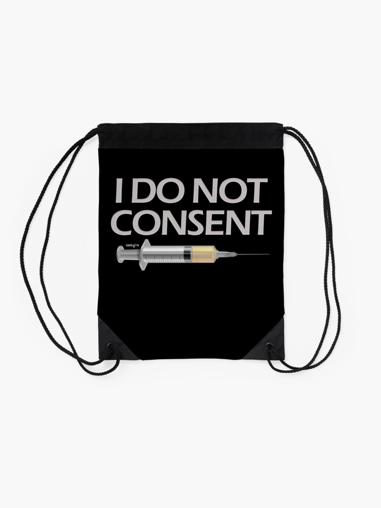 Alternate view of I DO NOT CONSENT Drawstring Bag