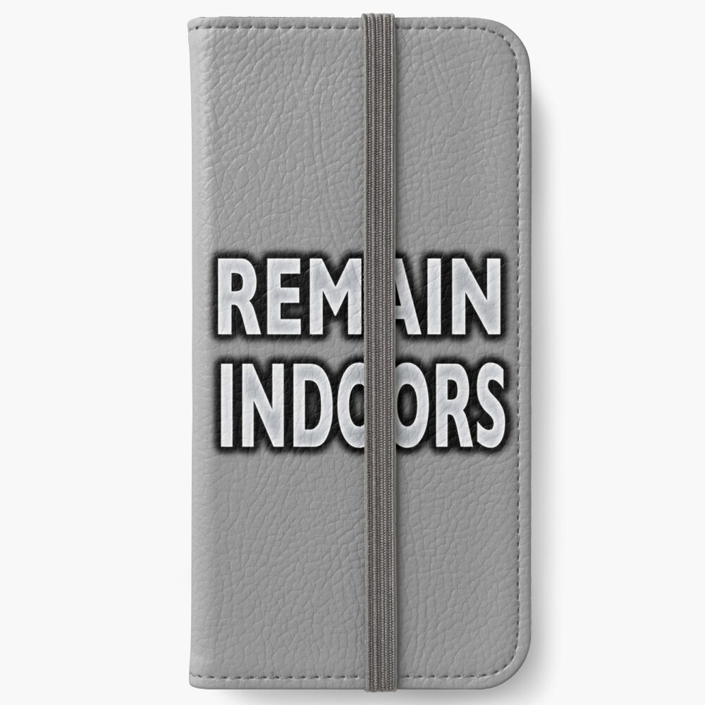 NDVH Remain Indoors iPhone Wallet