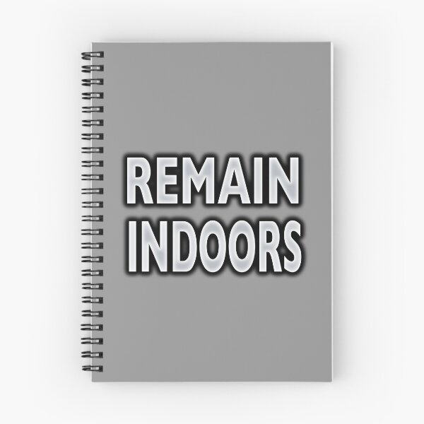 Item preview, NDVH Remain Indoors designed and sold by Nik’s T-Shirts.