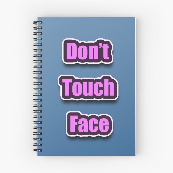 Item preview, Don't Touch face before washing hands to avoid coronavirus designed and sold by wel3kxial.