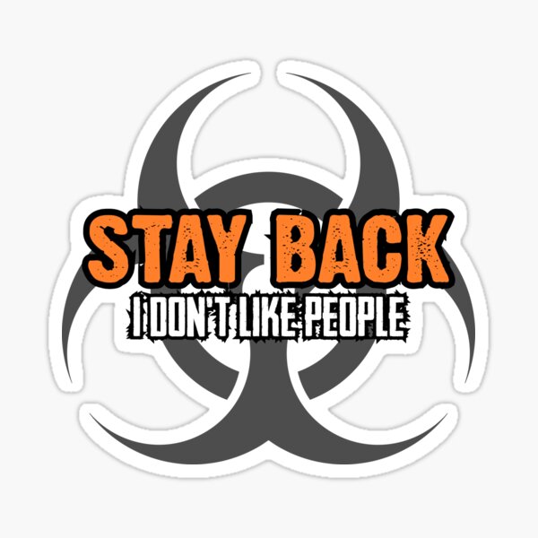 Item preview, Stay Back I Don't Like People designed and sold by Sutra-Lotus-Co.