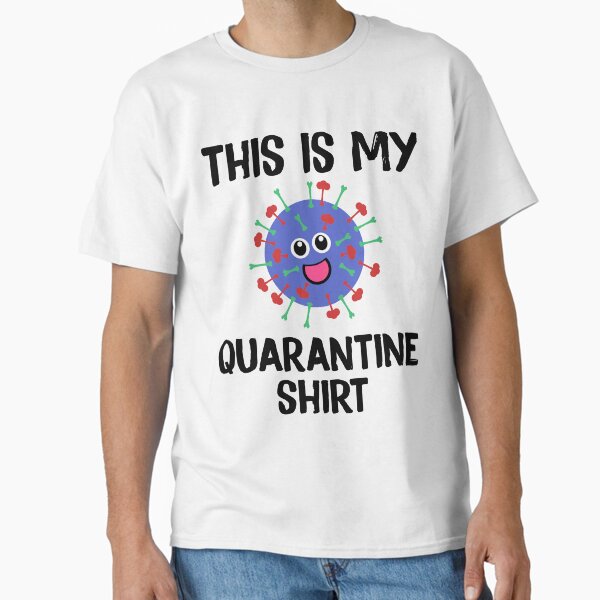 Item preview, This Is My Quarantine Shirt Funny  designed and sold by Sutra-Lotus-Co.