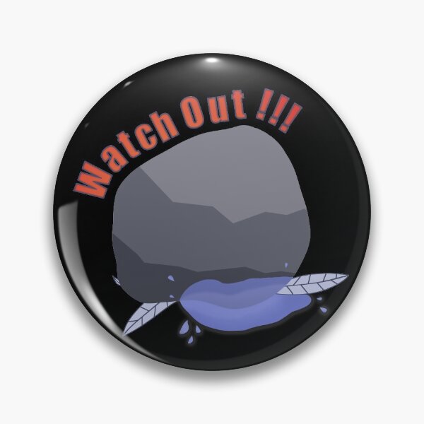 Watch Out! Listen to that! Pin