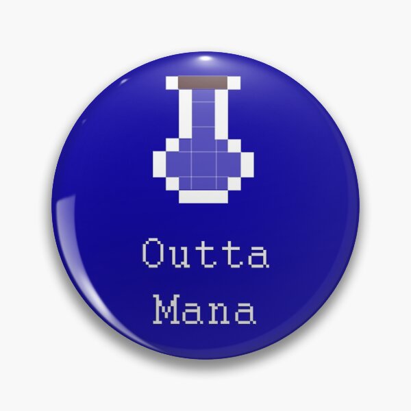 Outta Mana Pin