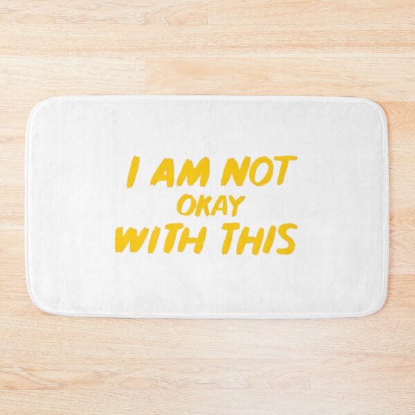 Item preview, I Am Not Okay designed and sold by FuzzCanyon.