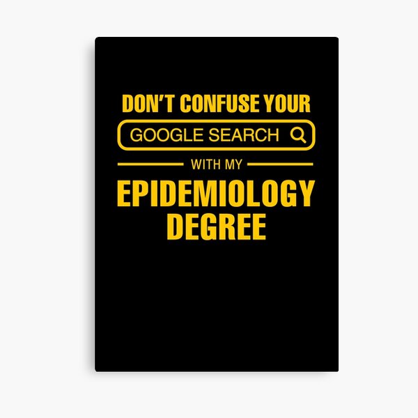 Epidemiology Degree vs Google Search Canvas Print