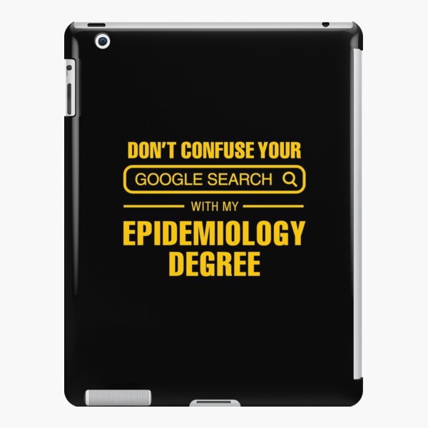 Epidemiology Degree vs Google Search iPad Snap Case