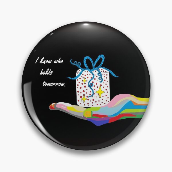 Item preview, I Know Who Holds Tomorrow designed and sold by EloiseArt.