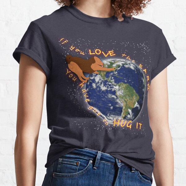 Hug the Earth Classic T-Shirt