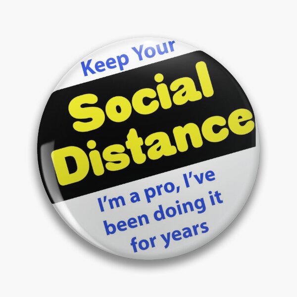 Item preview, Social Distance Reminder Badge Pro designed and sold by QuickDraw007.