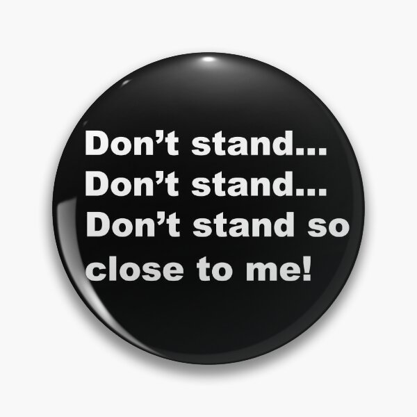 Item preview, Dont stand so close to me! Covid-19 designed and sold by Clintpix.