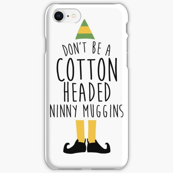 Elf - Cotton Headed Ninny Muggins iPhone Snap Case