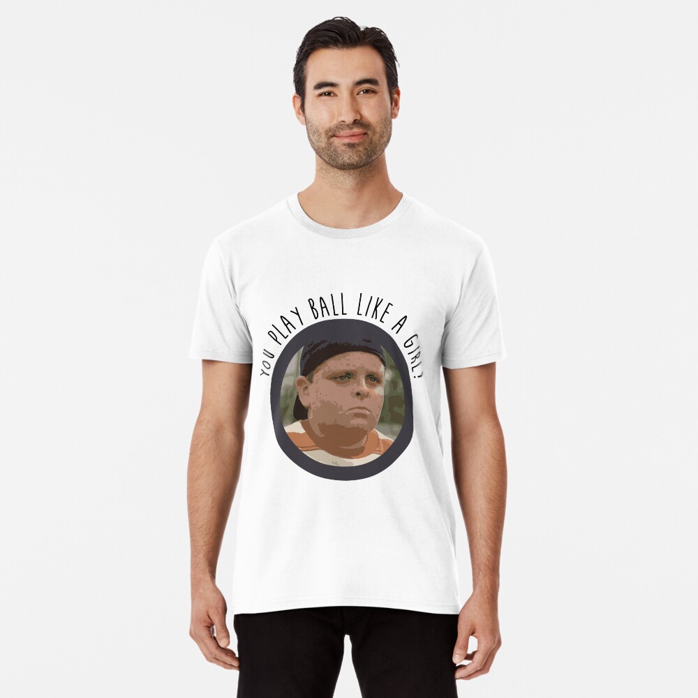 You play ball like a girl t shirt new arrivals