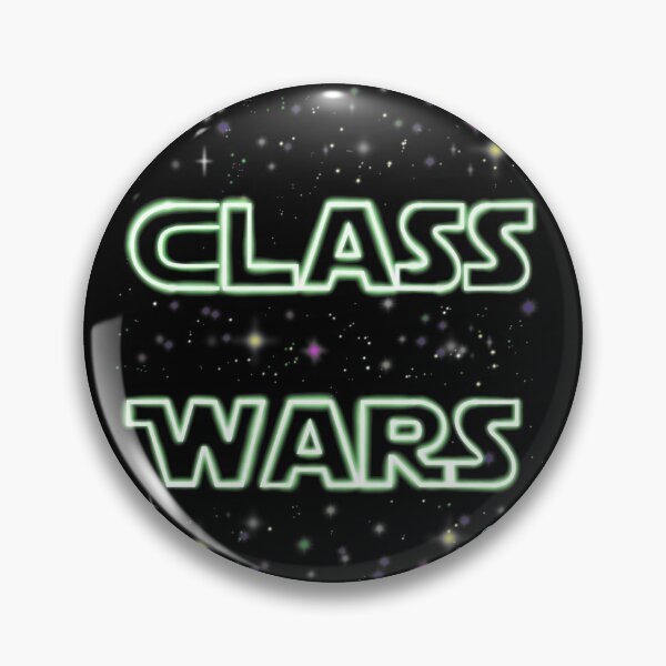 Item preview, Class wars,green designed and sold by reasonablemunki.