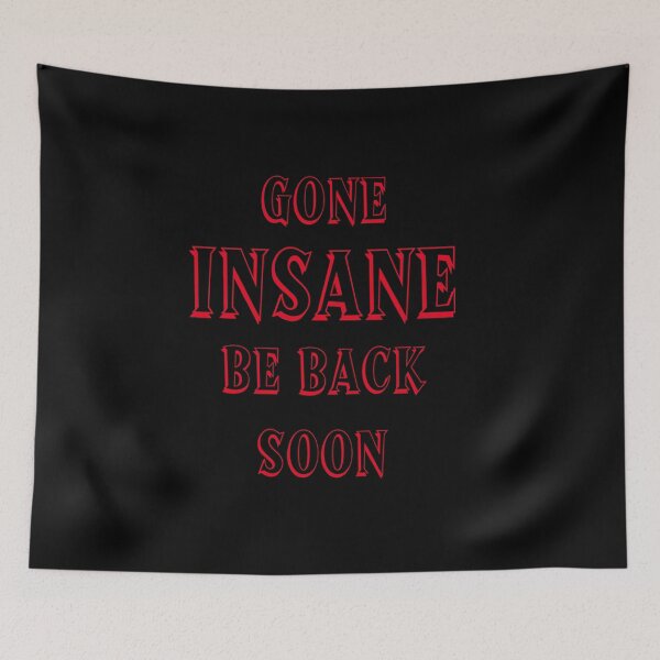 Item preview, Gone INSANE be back soon designed and sold by alexandrubocse.