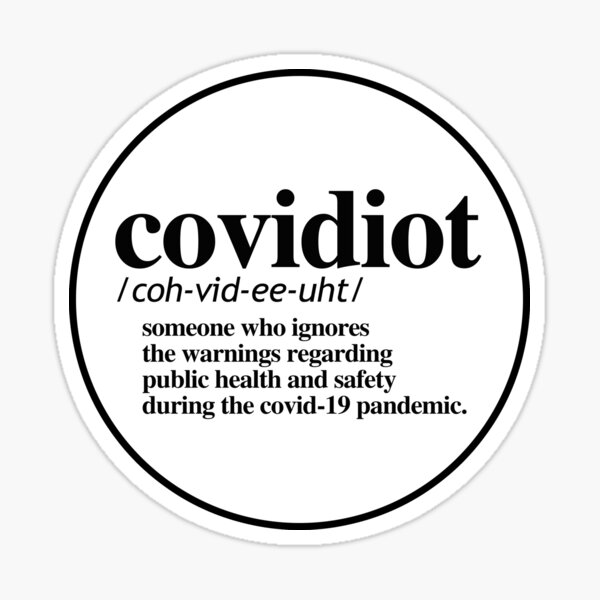 Covidiot Definition Stickers.