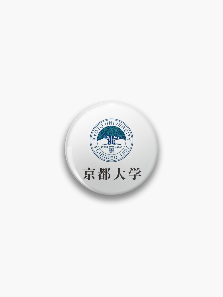 Kyoto University Pin By Kaixiu Art Redbubble