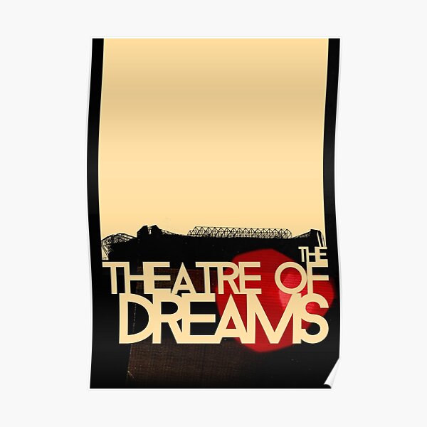 The Theatre of Dreams Poster