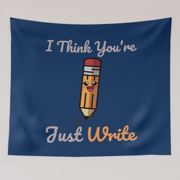 Item preview, You're Just Write - Funny Writer Design designed and sold by stunpun.