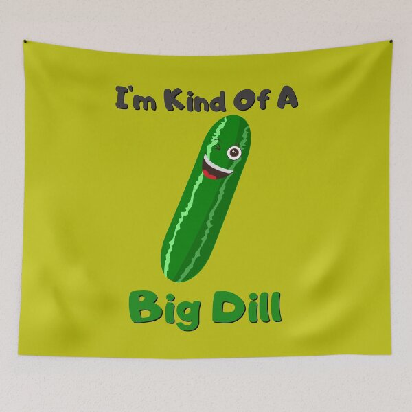 Item preview, I'm Kind Of a Big Dill - Funny Cucumber  designed and sold by stunpun.