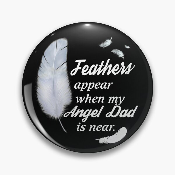 Item preview, Feathers appear when my angel dad is near designed and sold by ip7s.
