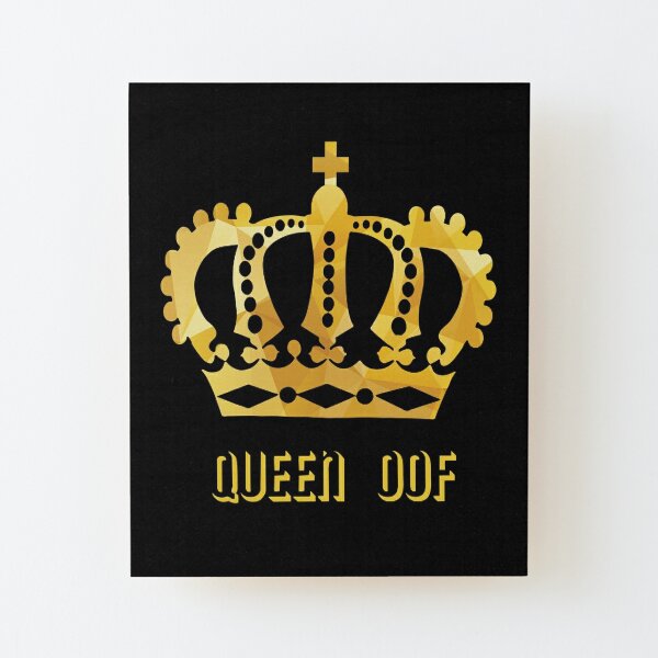 Queen Oof Gifts Merchandise Redbubble - satan roblox roblox queen