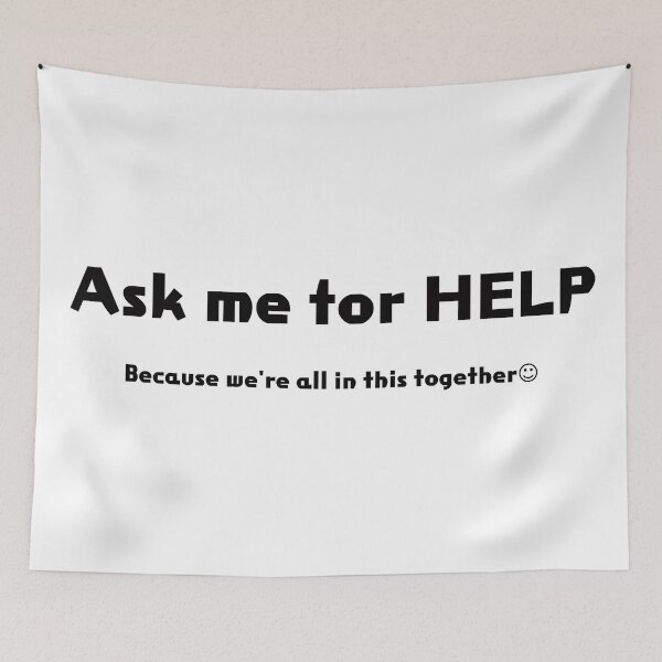 Item preview, Ask me for HELP designed and sold by akaiawa.