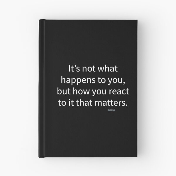 Item preview, It’s not what happens...Epictetus. Positive attitude, Wisdom Quotes. Own it. Wear it. Bohimo designed and sold by Bohimo.