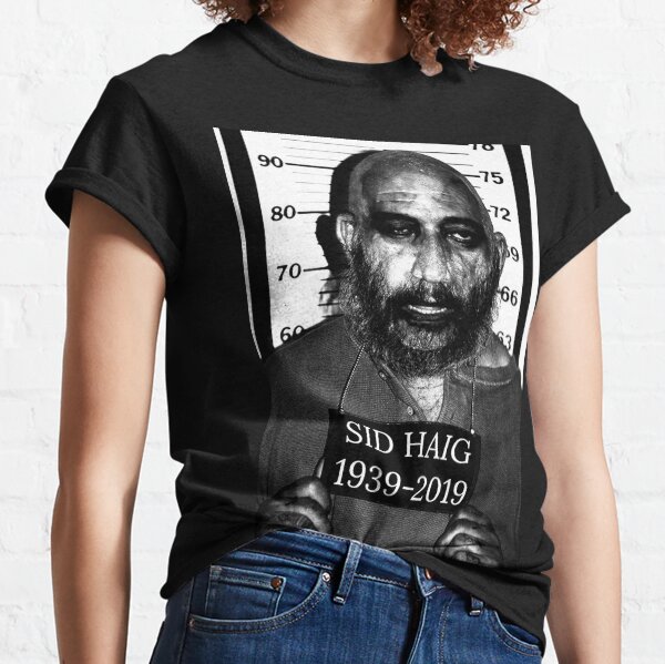 sid haig t shirt