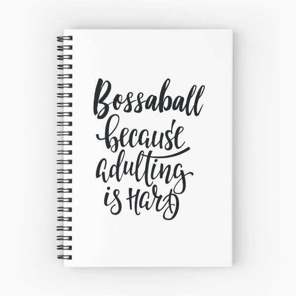 Item preview, Bossaball Because Adulting Is Hard designed and sold by ProjectX23.
