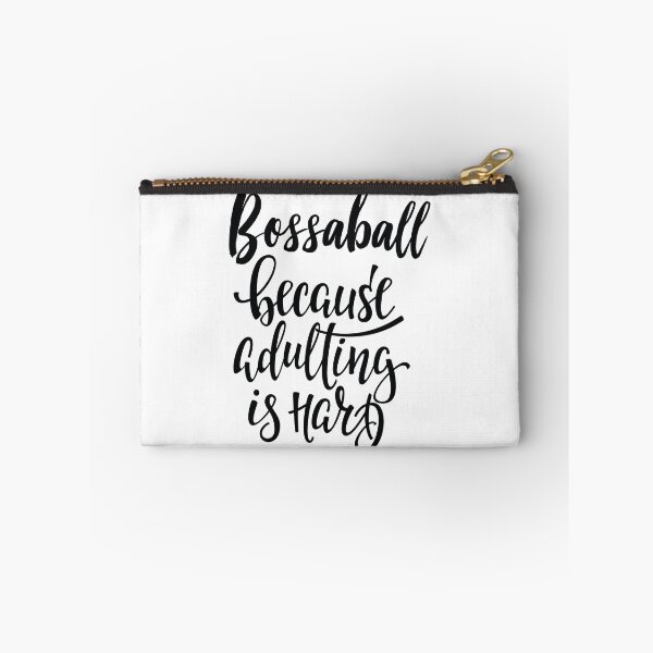 Item preview, Bossaball Because Adulting Is Hard designed and sold by ProjectX23.
